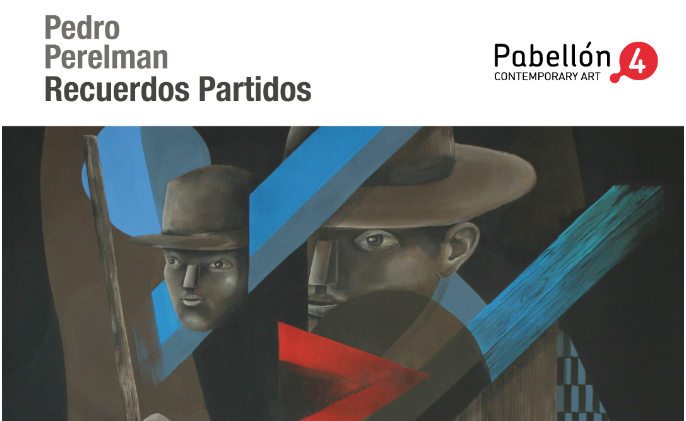 «Recuerdos Partidos» Solo Show – Pabellón4 – Arte Contemporáneo